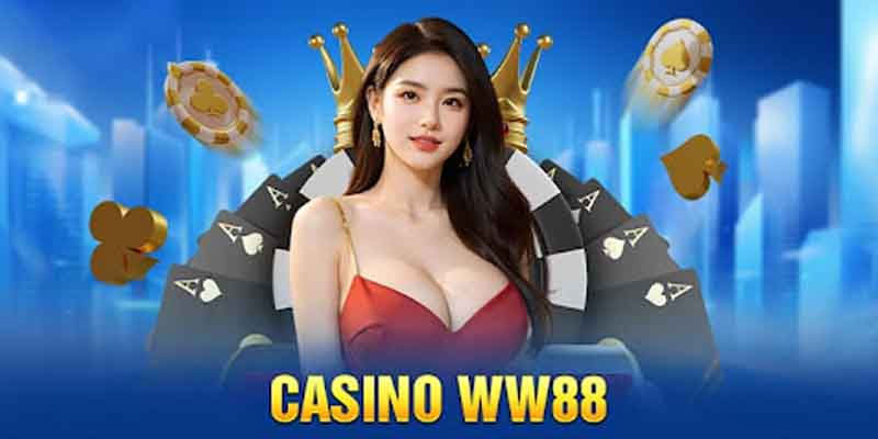 Kinh nghiệm chơi casino WW88